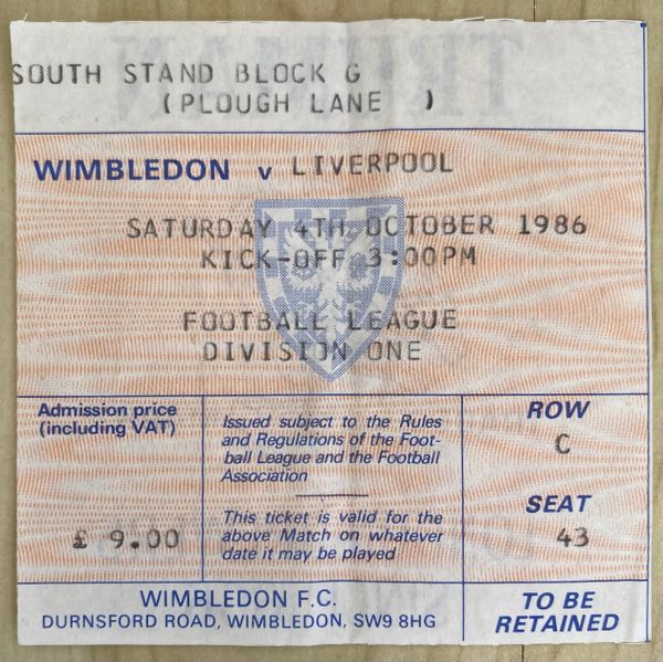 1986/87 ORIGINAL DIVISION ONE TICKET WIMBLEDON V LIVERPOOL