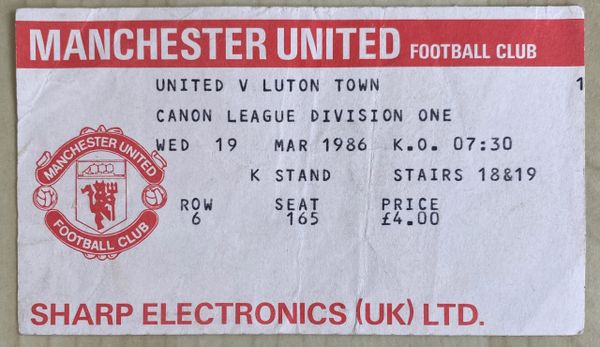 1985/86 ORIGINAL DIVISION ONE TICKET MANCHESTER UNITED V LUTON TOWN