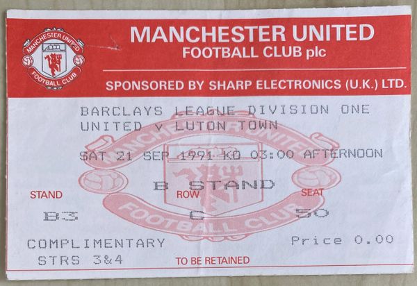 1991/92 ORIGINAL DIVISION ONE TICKET MANCHESTER UNITED V LUTON TOWN