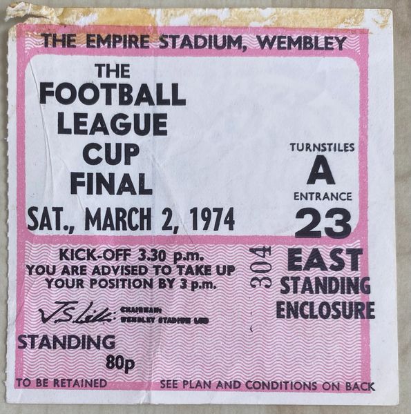 1974 ORIGINAL LEAGUE CUP FINAL TICKET MANCHESTER CITY V WOLVERHAMPTON
