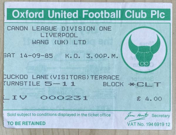 1985/86 ORIGINAL DIVISION ONE TICKET OXFORD UNITED V LIVERPOOL (VISITORS END)