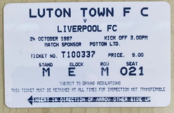 1987/88 ORIGINAL DIVISION ONE TICKET LUTON TOWN V LIVERPOOL