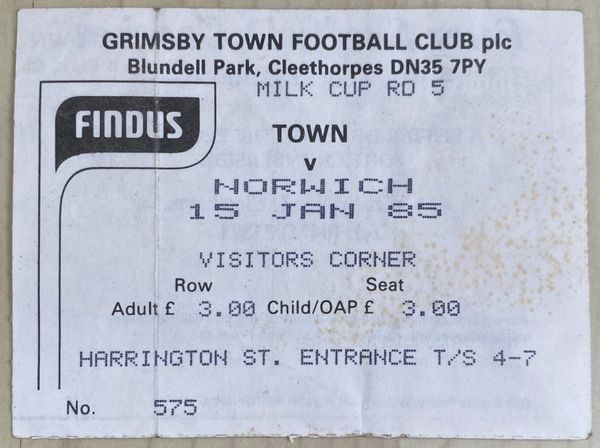 1984/85 ORIGINAL MILK CUP QUARTER FINAL TICKET GRIMSBY TOWN V NORWICH CITY (VISITORS ALLOCATION)