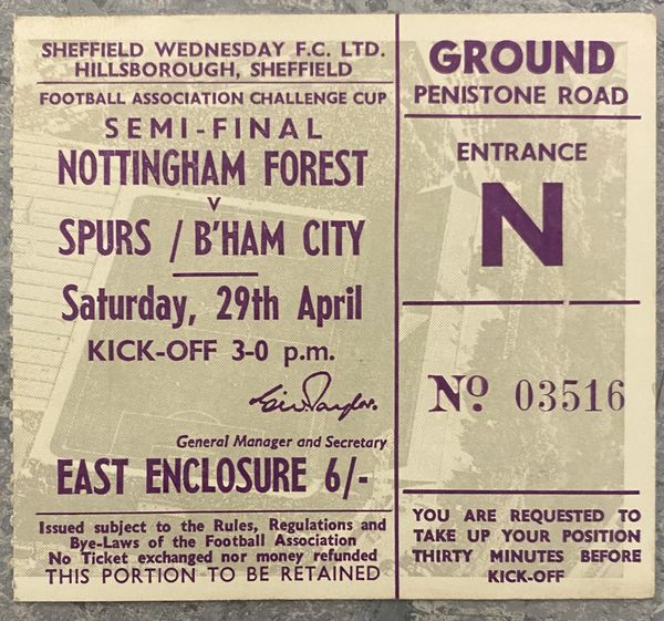 1967 ORIGINAL FA CUP SEMI FINAL TICKET TOTTENHAM HOTSPUR V NOTTINGHAM FOREST N 03516 @HILLSBOROUGH