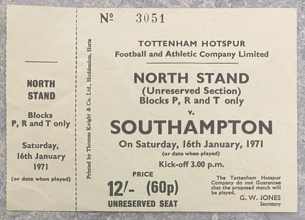 1970/71 ORIGINAL UNUSED DIVISION ONE TICKET TOTTENHAM HOTSPUR V SOUTHAMPTON