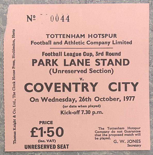 1977/78 ORIGINAL LEAGUE CUP 3RD ROUND TICKET TOTTENHAM HOTSPUR V COVENTRY CITY