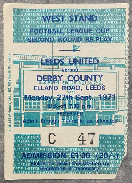 1971/72 ORIGINAL LEAGUE CUP 2ND ROUND REPLAY TICKET LEEDS UNITED V DERBY COUNTY