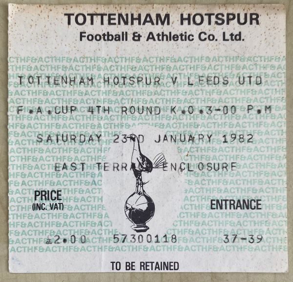 1981/82 ORIGINAL FA CUP 4TH ROUND TICKET TOTTENHAM HOTSPUR V LEEDS UNITED