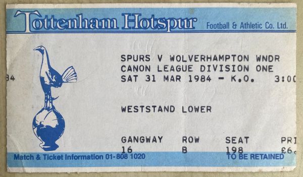 1983/84 ORIGINAL DIVISION ONE TICKET TOTTENHAM HOTSPUR V WOLVERHAMPTON WANDERERS