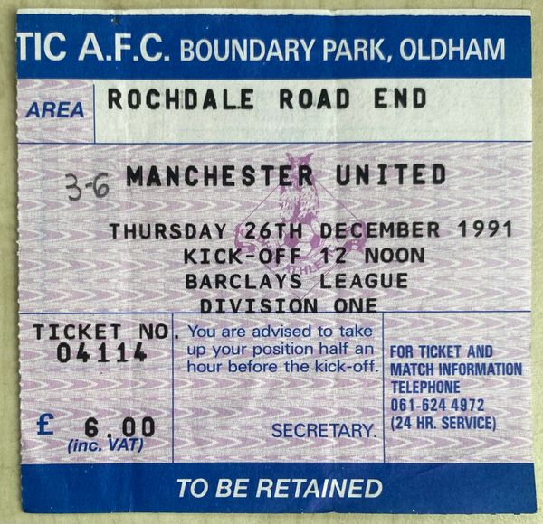 1991/92 ORIGINAL DIVISION ONE TICKET OLDHAM ATHLETIC V MANCHESTER UNITED (VISITORS END)