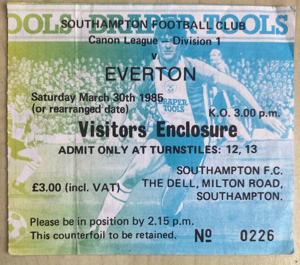 1984/85 ORIGINAL DIVISION ONE TICKET SOUTHAMPTON V EVERTON (VISITORS ALLOCATION)