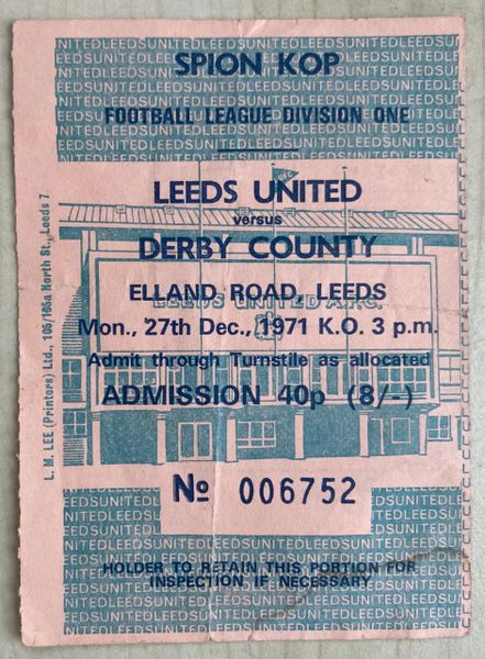 1971/72 ORIGINAL DIVISION ONE TICKET LEEDS UNITED V DERBY COUNTY