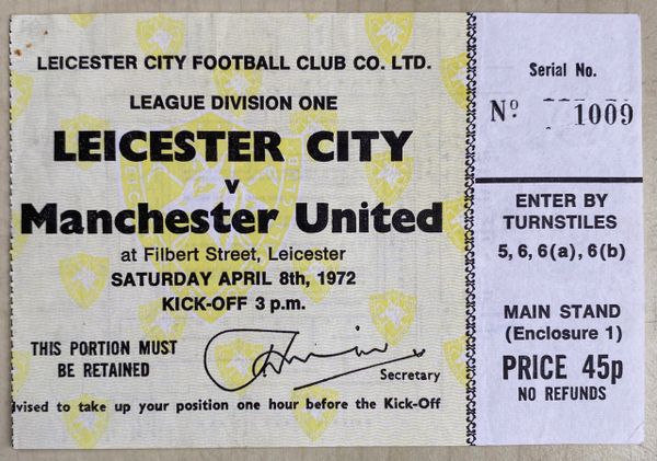 1971/72 ORIGINAL DIVISION ONE TICKET LEICESTER CITY V MANCHESTER UNITED