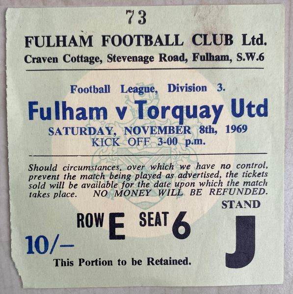 1969/70 ORIGINAL DIVISION THREE TICKET FULHAM V TORQUAY UNITED