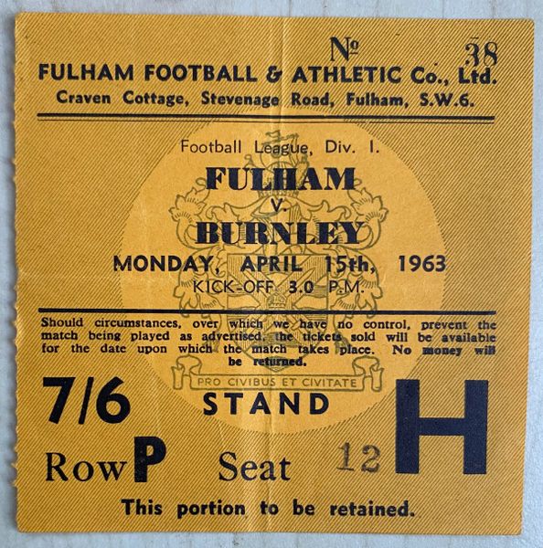 1962/63 ORIGINAL DIVISION ONE TICKET FULHAM V BURNLEY