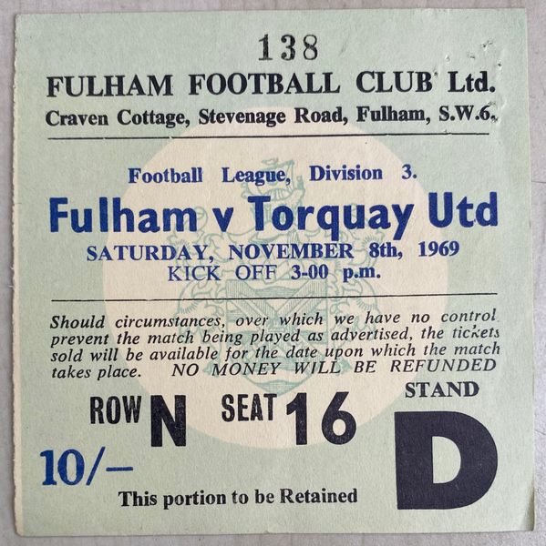 1969/70 ORIGINAL DIVISION THREE TICKET FULHAM V TORQUAY UNITED