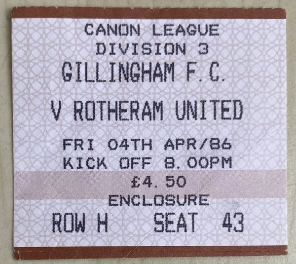 1985/86 ORIGINAL DIVISION THREE TICKET GILLINGHAM V ROTHERHAM UNITED