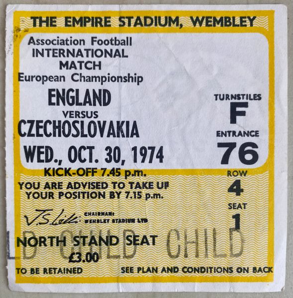 1974 EUROPEAN CHAMPIONSHIPS QUALIFYING TICKET ENGLAND V CZECHOSLOVAKIA @WEMBLEY