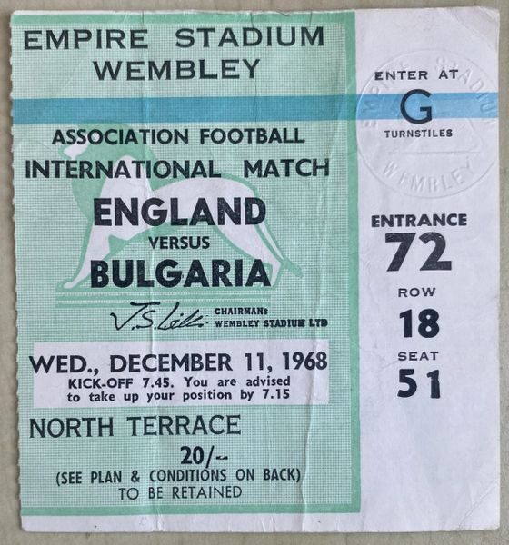 1968 ORIGINAL INTERNATIONAL MATCH TICKET ENGLAND V BULGARIA @WEMBLEY