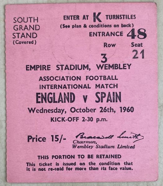 1960 INTERNATIONAL MATCH TICKET ENGLAND V SPAIN @WEMBLEY