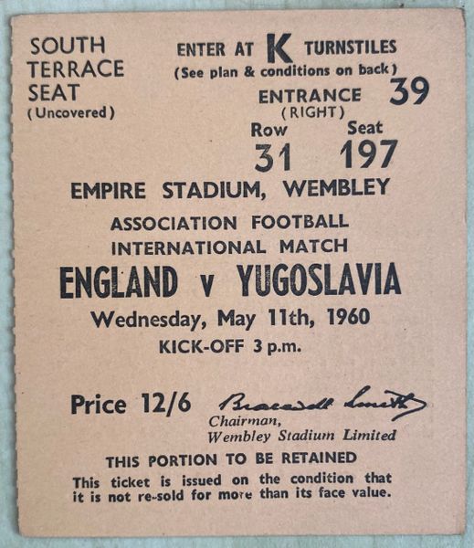 1960 INTERNATIONAL MATCH TICKET ENGLAND V YUGOSLAVIA @WEMBLEY