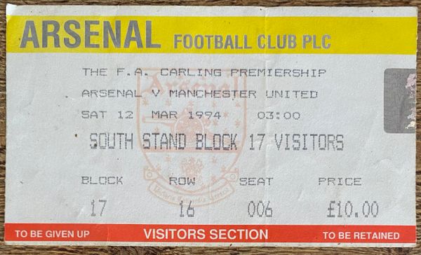 1993/94 ORIGINAL FA PREMIERSHIP TICKET ARSENAL V MANCHESTER UNITED (VISITORS ALLOCATION)