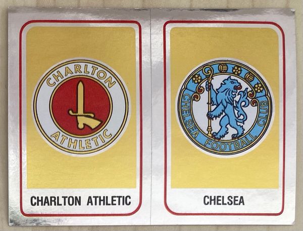 1984 ORIGINAL UNUSED PANINI FOOTBALL 84 STICKER CHARLTON ATHLETIC - CHELSEA BADGE 405