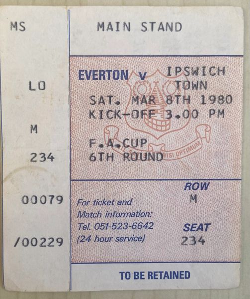 1979/80 ORIGINAL FA CUP SIXTH ROUND TICKET EVERTON V IPSWICH TOWN