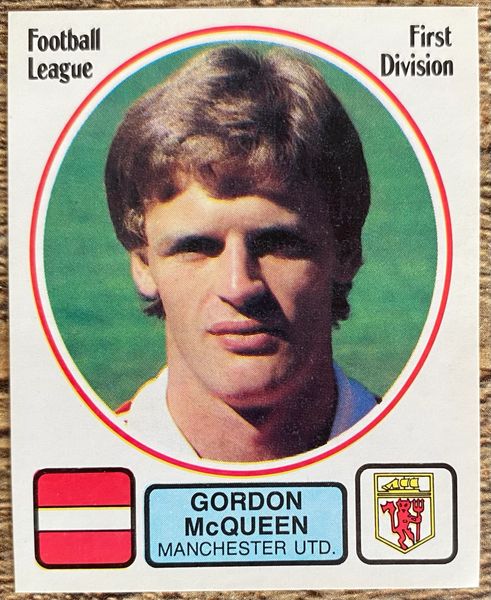 1982 ORIGINAL UNUSED PANINI FOOTBALL 82 STICKER GORDON MCQUEEN MANCHESTER UNITED 157