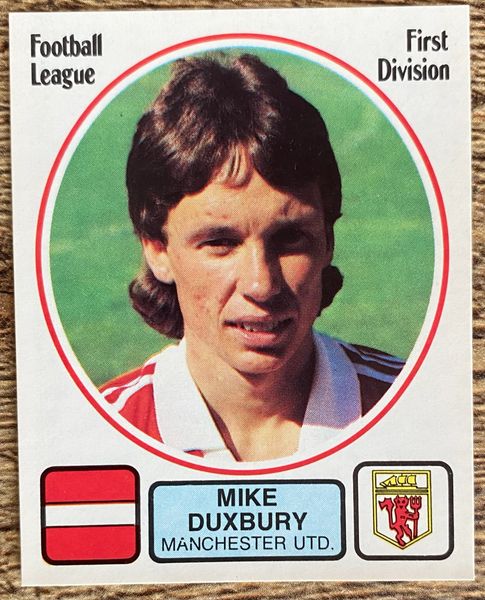 1982 ORIGINAL UNUSED PANINI FOOTBALL 82 STICKER MIKE DUXBURY MANCHESTER UNITED 155