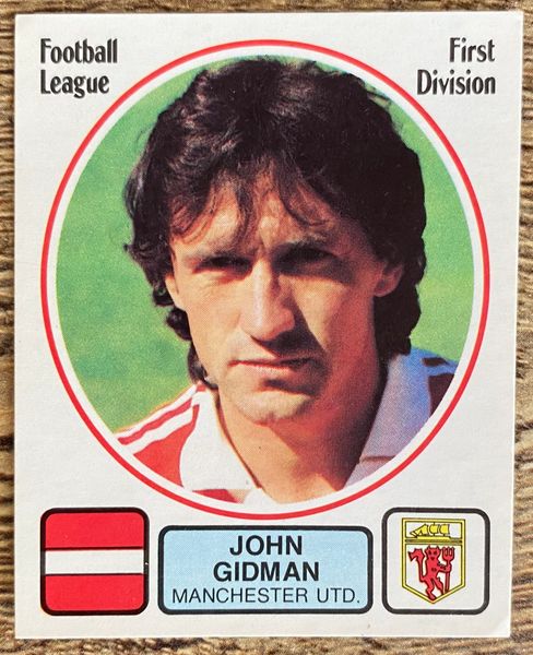 1982 ORIGINAL UNUSED PANINI FOOTBALL 82 STICKER JOHN GIDMAN MANCHESTER UNITED 156