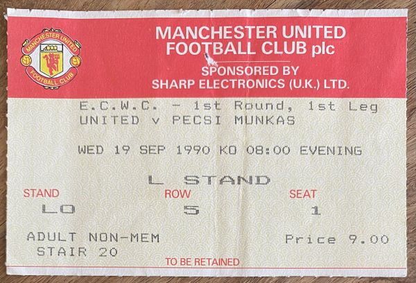 1990/91 ORIGINAL EUROPEAN CUP WINNERS CUP 1ST ROUND 1ST LEG TICKET MANCHESTER UNITED V PECSI MUNKAS