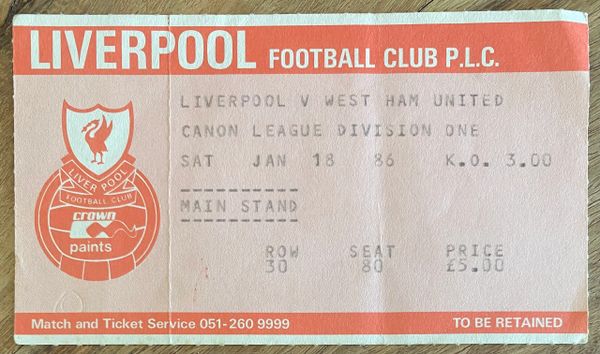 1985/86 ORIGINAL DIVISION ONE TICKET LIVERPOOL V WEST HAM UNITED