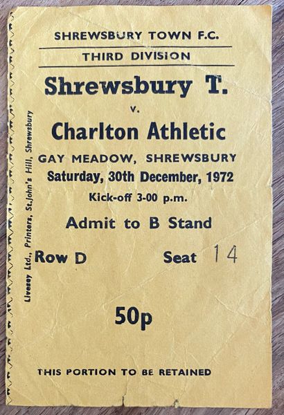 1972/73 ORIGINAL DIVISION THREE TICKET SHREWSBURY TOWN V CHARLTON ATHLETIC