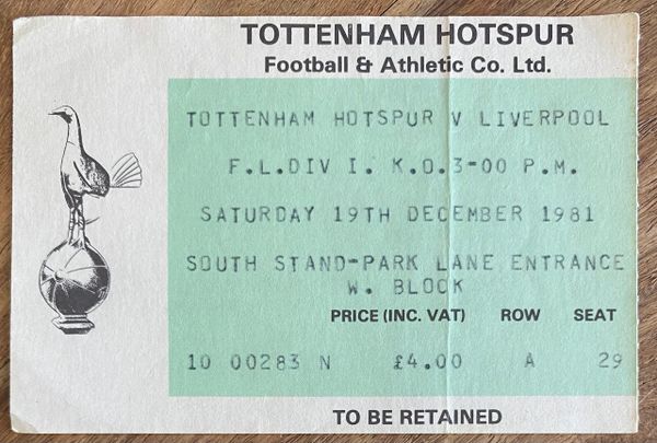 1981/82 ORIGINAL DIVISION ONE TICKET TOTTENHAM HOTSPUR V LIVERPOOL