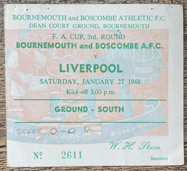 1967/68 ORIGINAL FA CUP 3RD ROUND TICKET BOURNEMOUTH AND BOSCOMBE ATHLETIC V LIVERPOOL