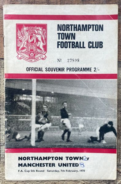 1969/70 FA CUP 5TH ROUND PROGRAMME NORTHAMPTON TOWN V MANCHESTER UNITED (BEST HITS SIX)