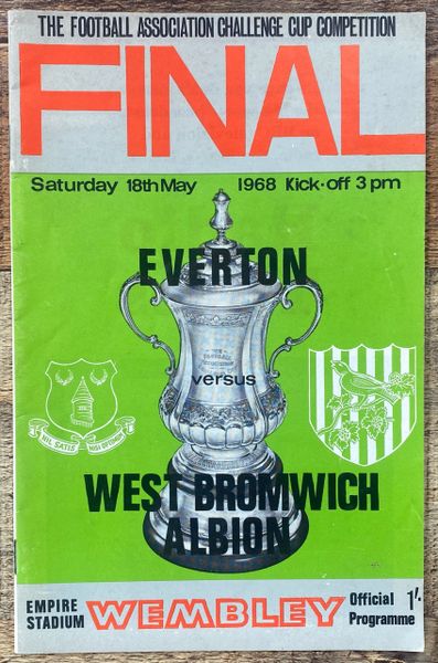 1968 ORIGINAL FA CUP FINAL PROGRAMME EVERTON V WEST BROMWICH ALBION