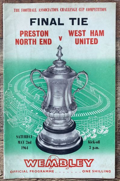 1964 ORIGINAL FA CUP FINAL PROGRAMME WEST HAM UNITED V PRESTON NORTH END
