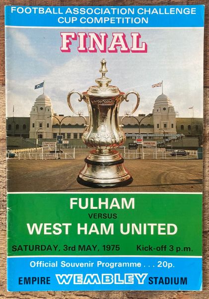 1975 ORIGINAL FA CUP FINAL PROGRAMME FULHAM V WEST HAM UNITED