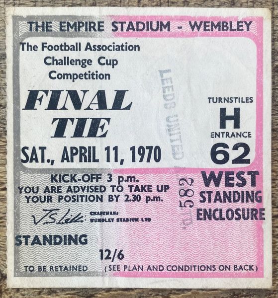 1970 ORIGINAL FA CUP FINAL TICKET LEEDS UNITED V CHELSEA (LEEDS UNITED END)