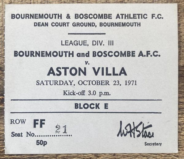 1971/72 ORIGINAL DIVISION THREE TICKET BOURNEMOUTH AND BOSCOMBE ATHLETIC V ASTON VILLA