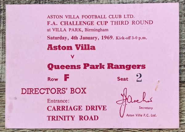 1968/69 ORIGINAL 3RD ROUND DIRECTORS BOX TICKET ASTON VILLA V QUEENS PARK RANGERS