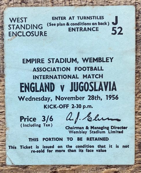 1956 ORIGINAL INTERNATIONAL MATCH TICKET ENGLAND V YUGOSLAVIA @WEMBLEY