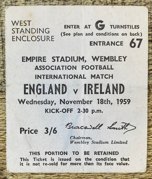 1959 ORIGINAL INTERNATIONAL MATCH TICKET ENGLAND V IRELAND @WEMBLEY
