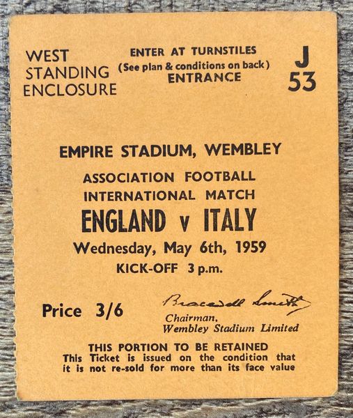 1959 ORIGINAL INTERNATIONAL MATCH TICKET ENGLAND V ITALY @WEMBLEY