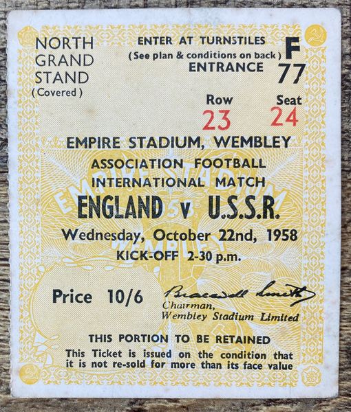 1958 ORIGINAL INTERNATIONAL MATCH TICKET ENGLAND V SOVIET UNION @WEMBLEY