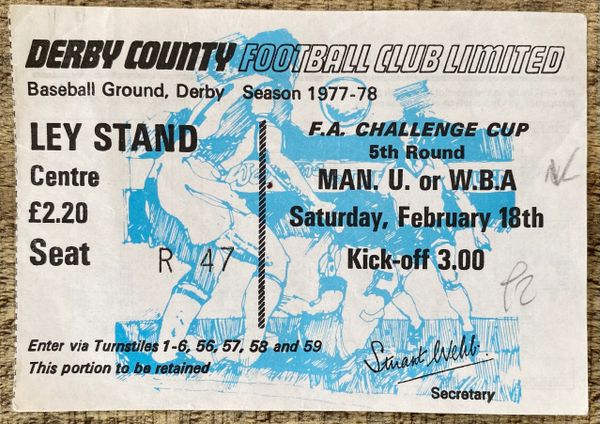 1977/78 ORIGINAL FA CUP ROUND 5 TICKET DERBY COUNTY V WEST BROMWICH ALBION