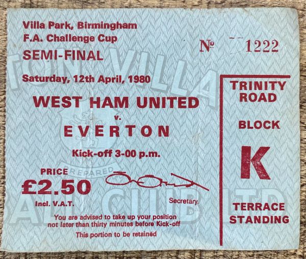 1980 ORIGINAL FA CUP SEMI FINAL TICKET EVERTON V ASTON VILLA @VILLA PARK (WEST HAM ALLOCATION)