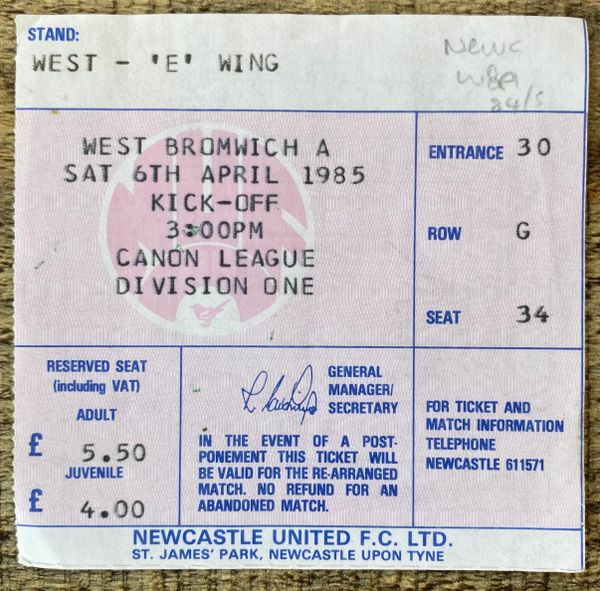 1984/85 ORIGINAL DIVISION ONE TICKET NEWCASTLE UNITED V WEST BROMWICH ALBION